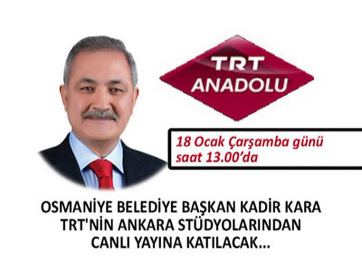 Kara 18 Ocak\'ta Ankara\'da TRT Anadolu\'da

