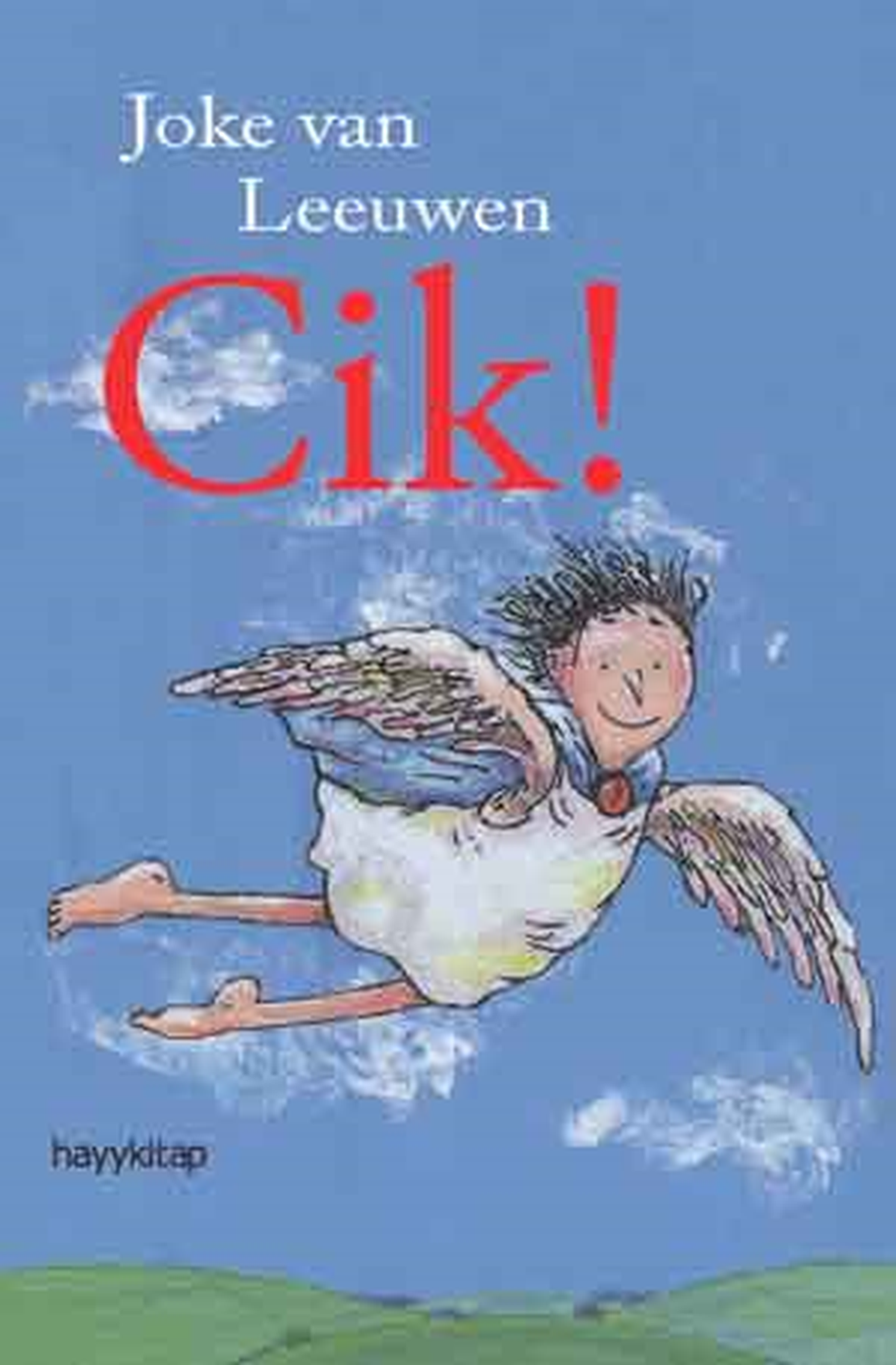 Sıradışı Bir Öykü \'\'Cik!\'\'