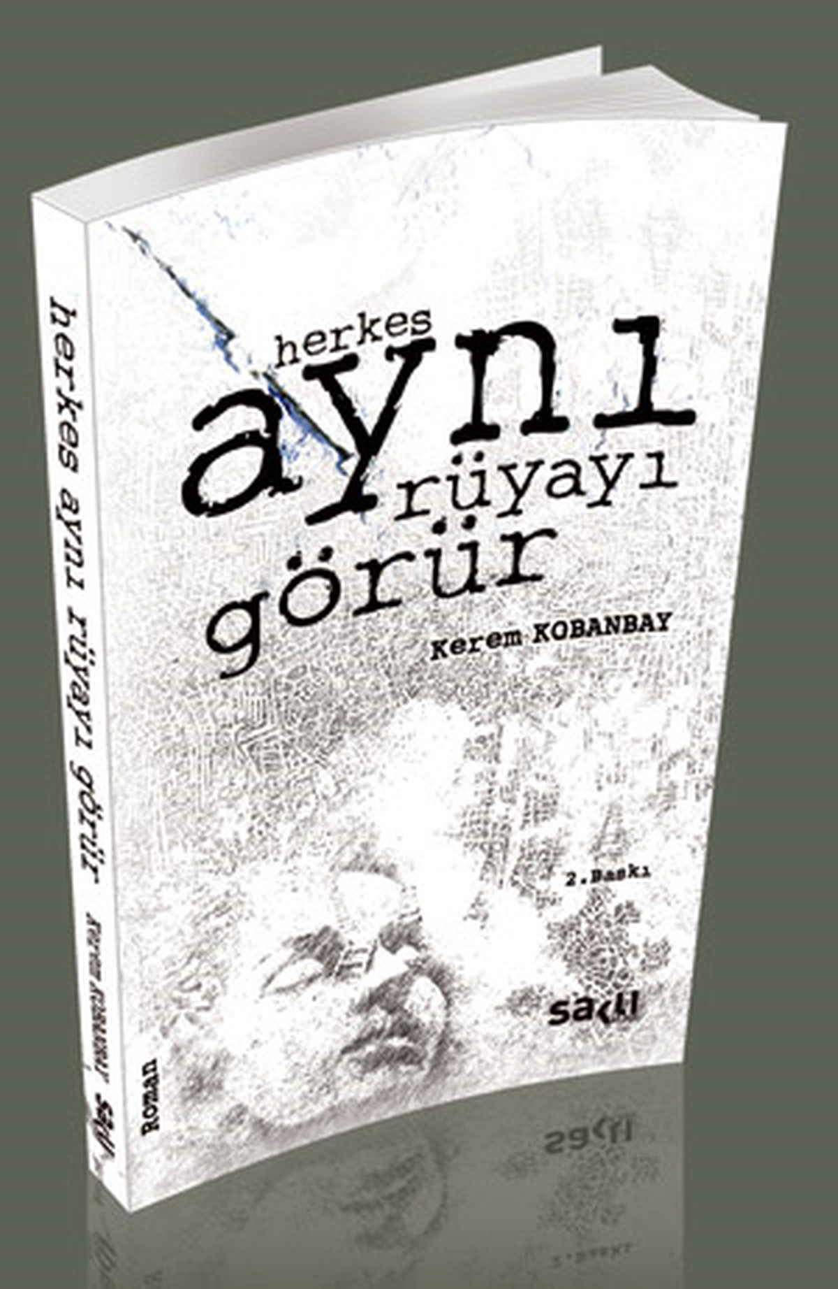 'Herkes Aynı Rüyayı Görür'