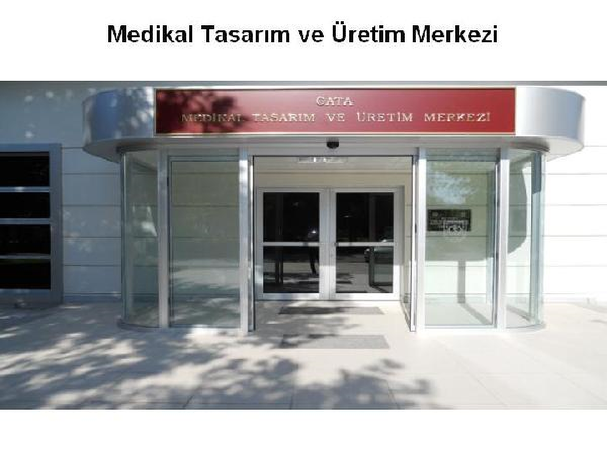 GATA 'Medikal Tasarım ve Üretim Merkezi' Hizmete Açıldı