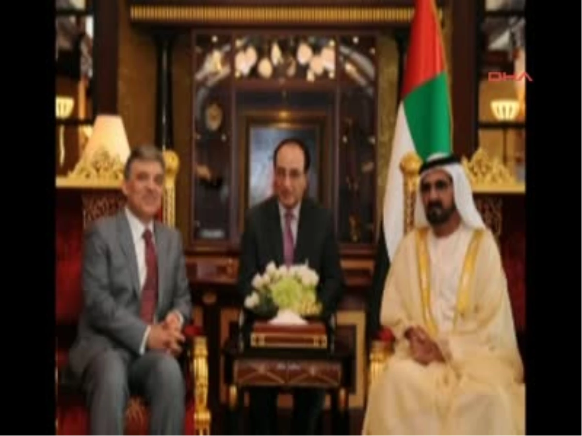 Cumhurbaşkanı Gül, Dubai Emiri El Maktum ile Bir Araya Geldi
