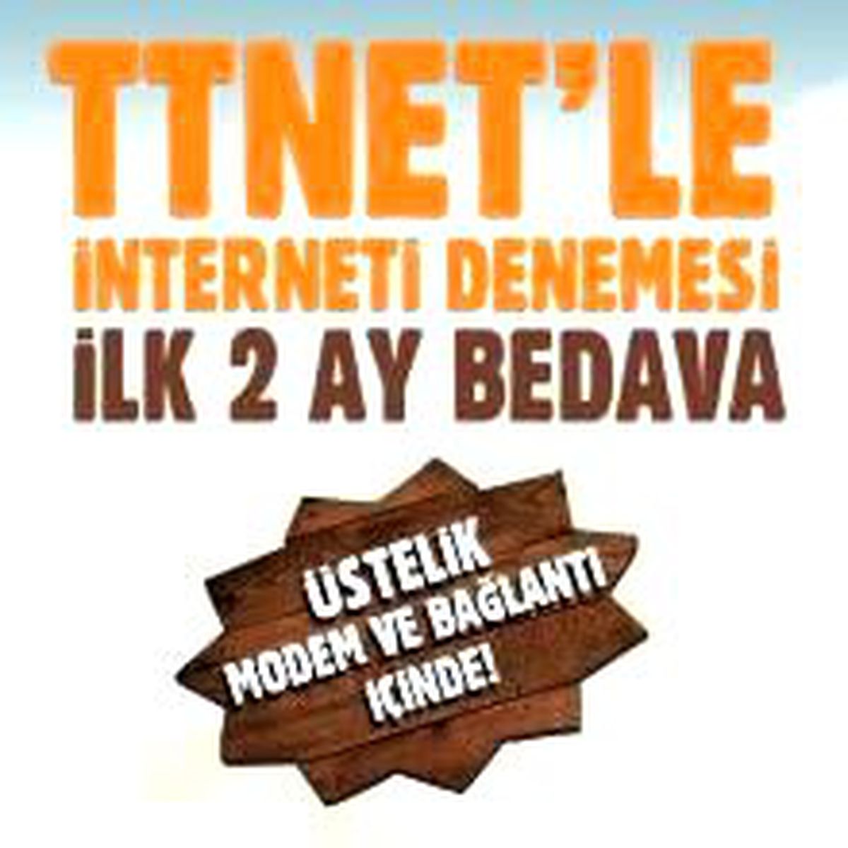 Ttnet'ten 2 Ay Sınırsız Deneme Fırsatı!