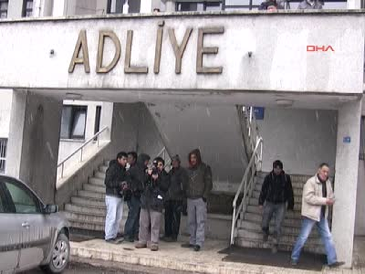 Adliyeye Sevk Edildiler