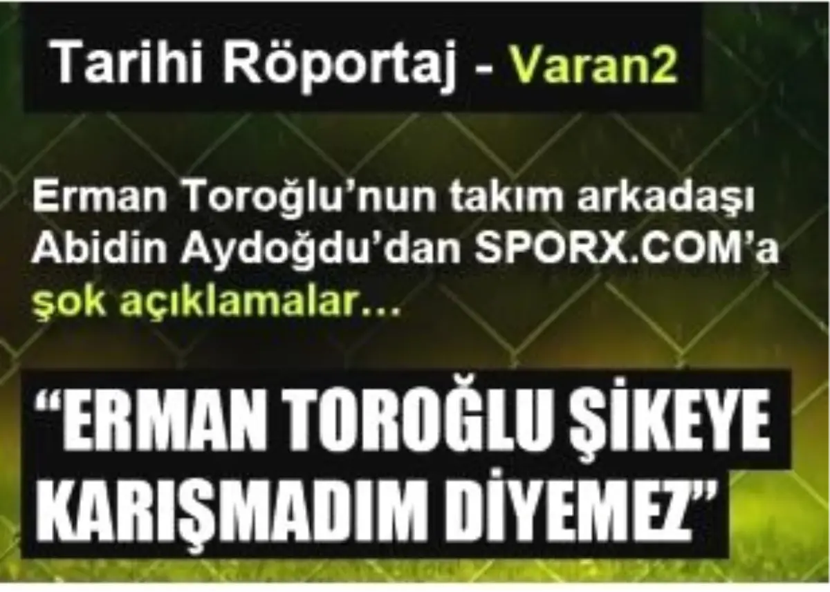 Erman Toroğlu İçin Bir Şok İddia Daha!