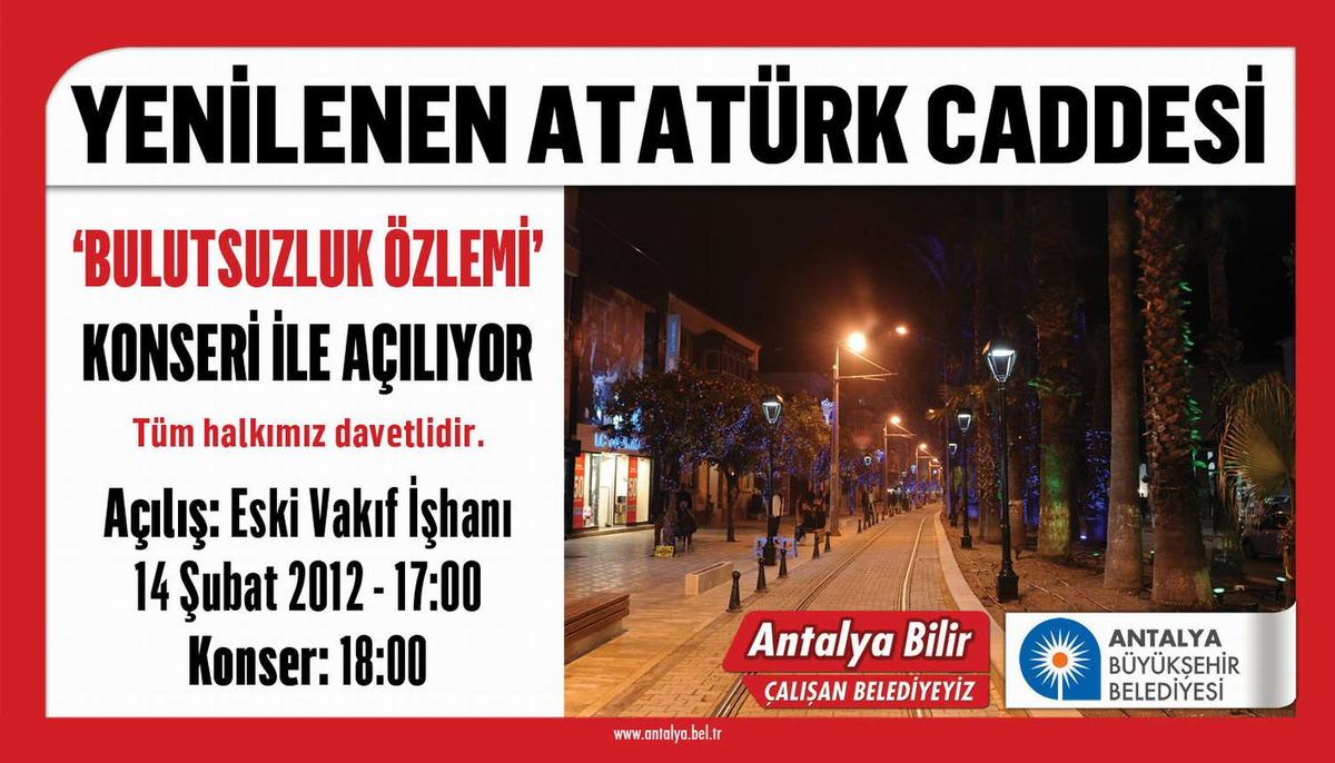 Atatürk Caddesi "Bulutsuzluk Özlemi" Konseriyle Açılıyor