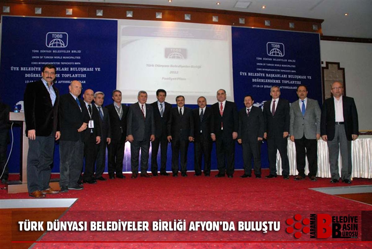 Türk Dünyası Belediyeler Birliği Afyon\'da Buluştu