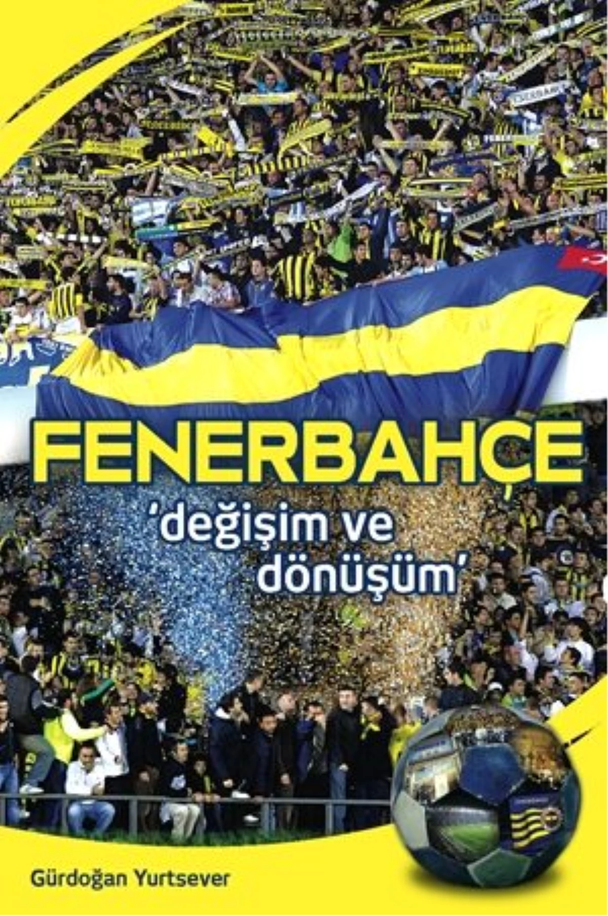 Fenerbahçe: Değişim ve Dönüşüm