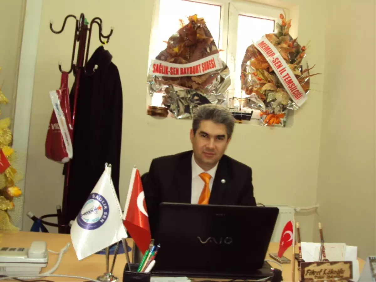 Sağlık Sen Bayburt Şube Başkanı Lökoğlu Açıklaması