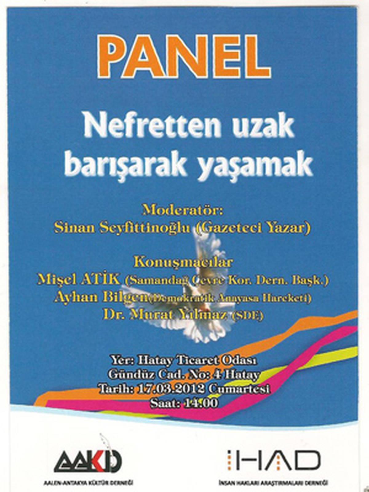 Nefretten Uzak Barışarak Yaşamak Paneli