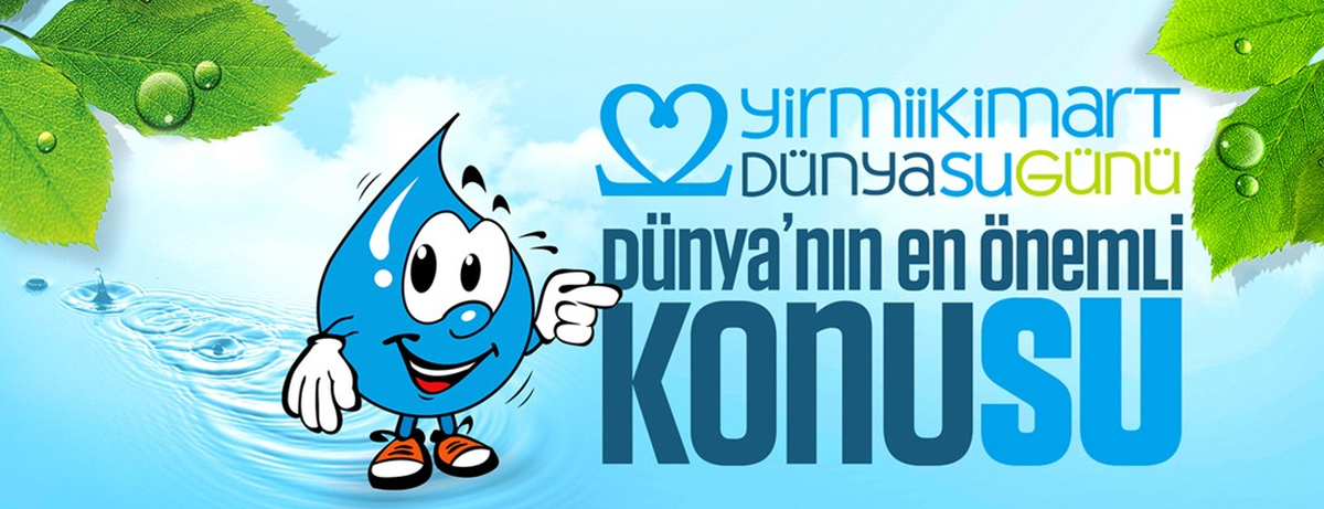 Dünya Su Günü Akm\'de Kutlanacak