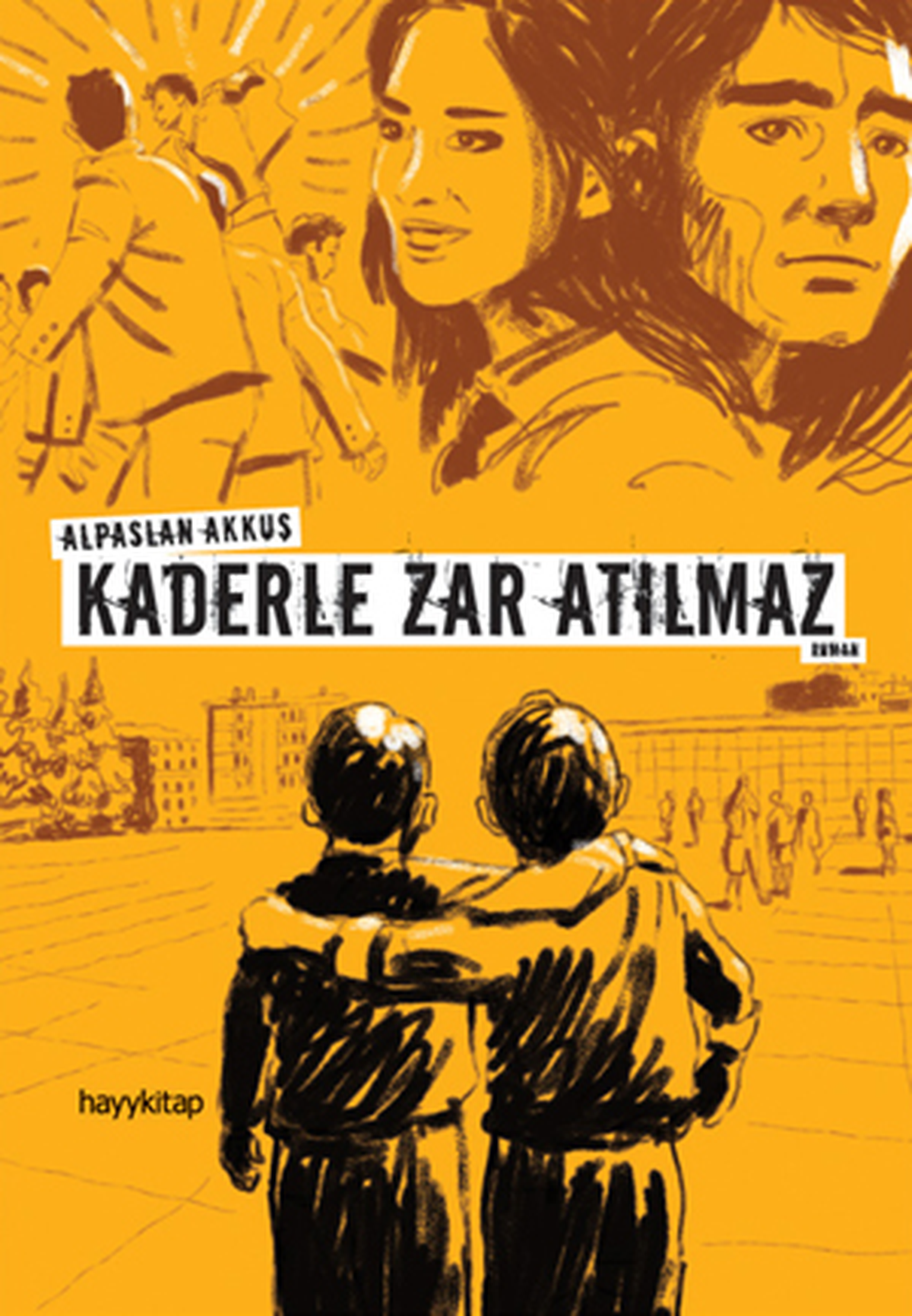 ''Kaderle Zar Atılmaz''