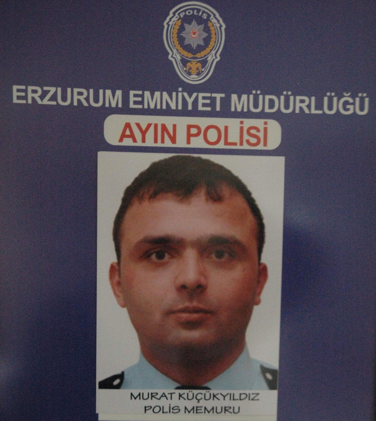 Erzurum\'da Ayın Polisi Murat Küçükyıldız, Seçildi