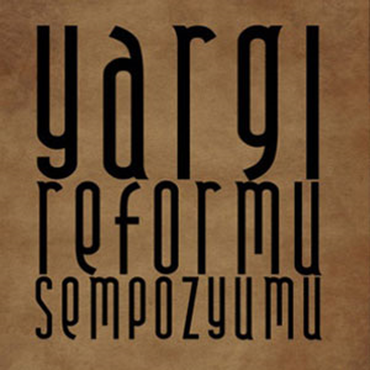 Uluslararası Yargı Reformu Sempozyumu