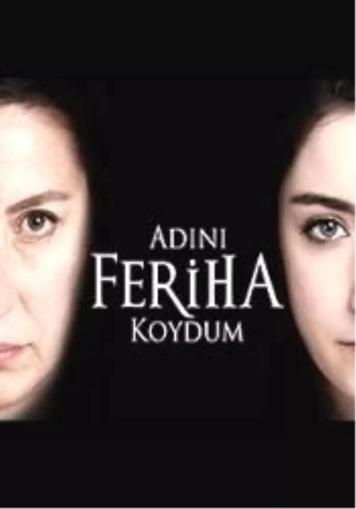 Adını Feriha Koydum Dizisi 55. Bölüm Fragmanı