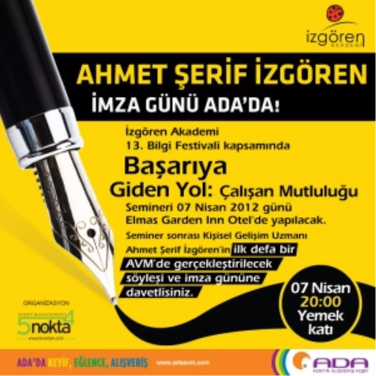 Ahmet Şerif İzgören; Ada AVM\'de