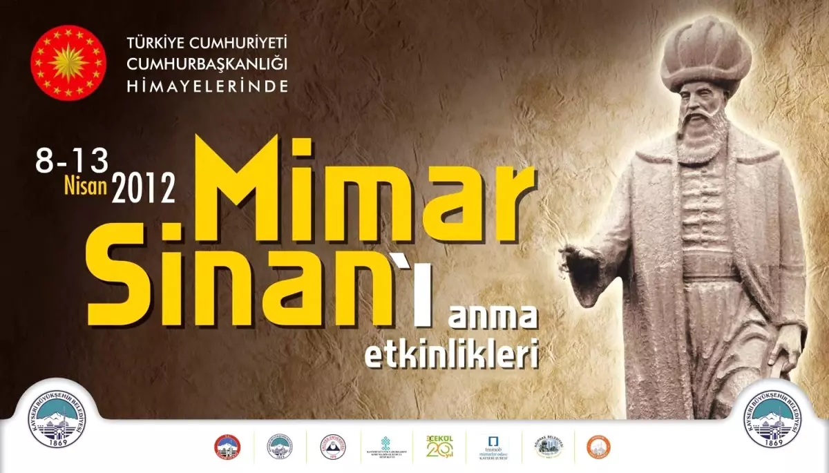 Büyükşehir\'den Dolu Dolu "Mimar Sinan Günleri"