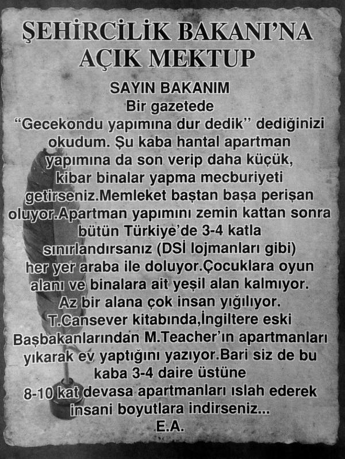 Bakan Bayraktar\'a İlanla Çağrı: Apartman Yapımını 3- 4 Katla Sınırlasanız !