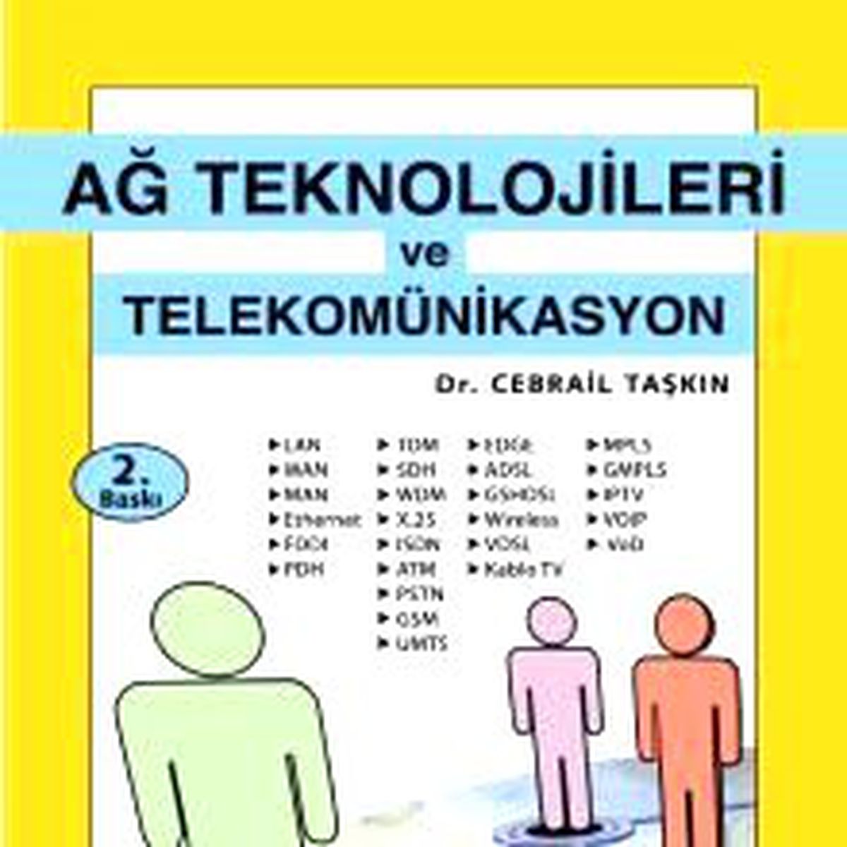 Ağ Teknolojilerini Öğrenmek İsteyenlere!