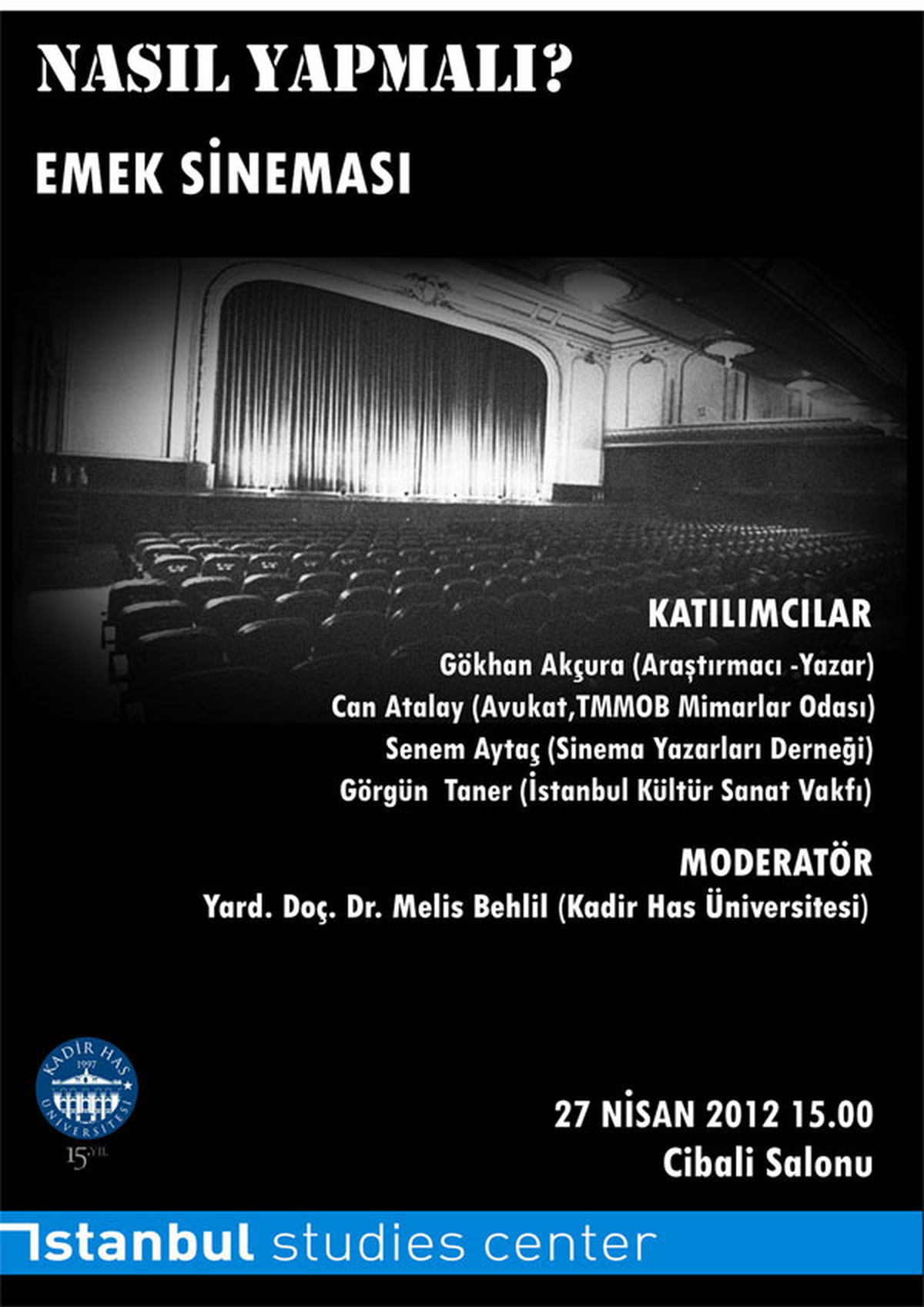 Emek Sineması Kadir Has\'ta Tartışılıyor