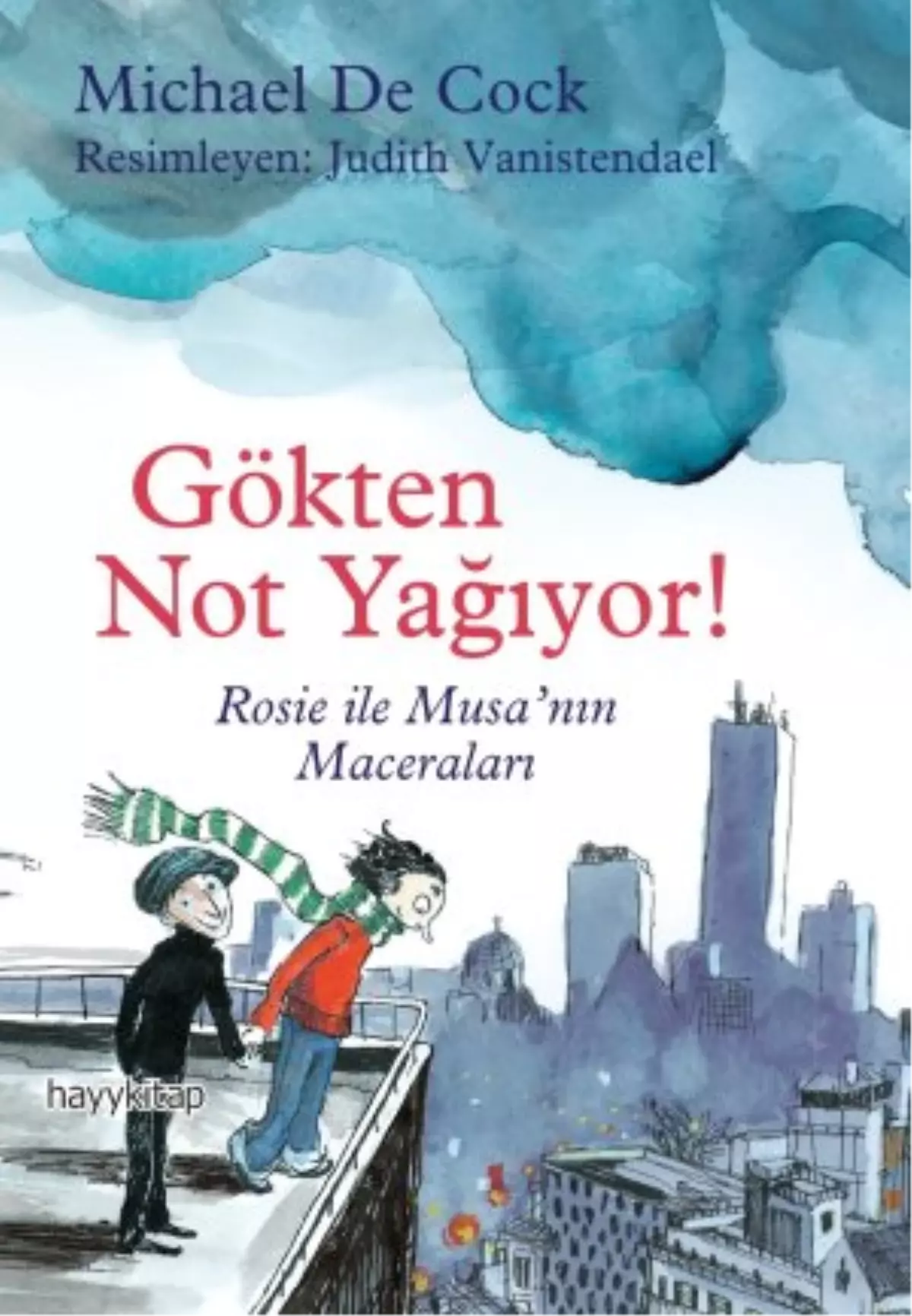 Gökten Not Yağıyor!