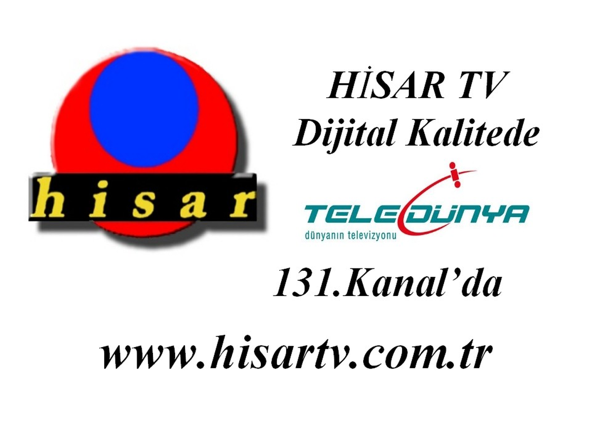 Hisar Tv Artık Dijital Kalitede
