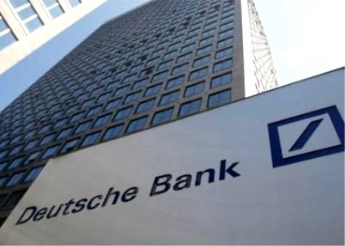Deutsche Bank Ekonomiyi Hem Övdü Hem Eleştirdi