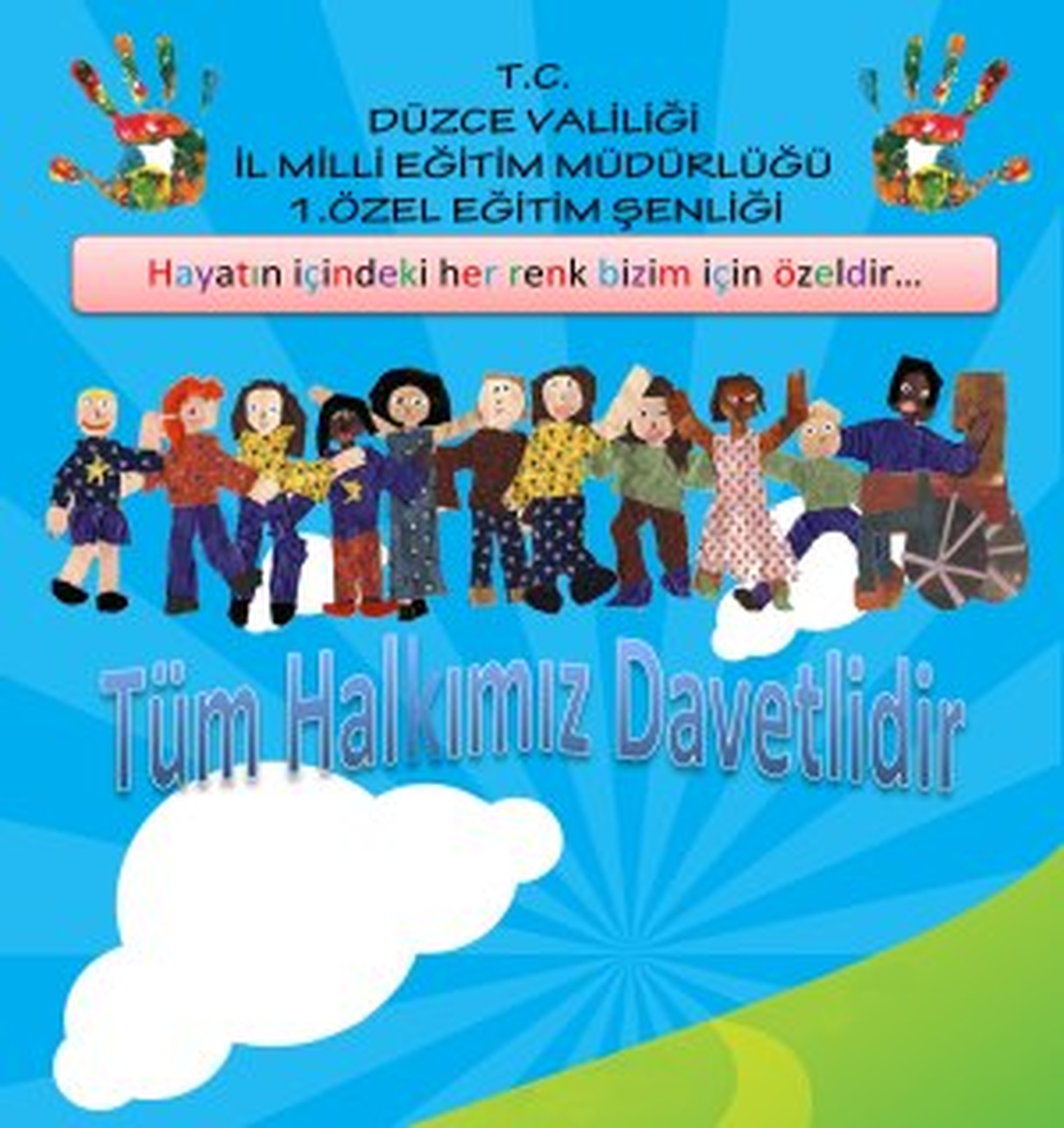 "Hayatın İçindeki Her Renk Güzeldir"
