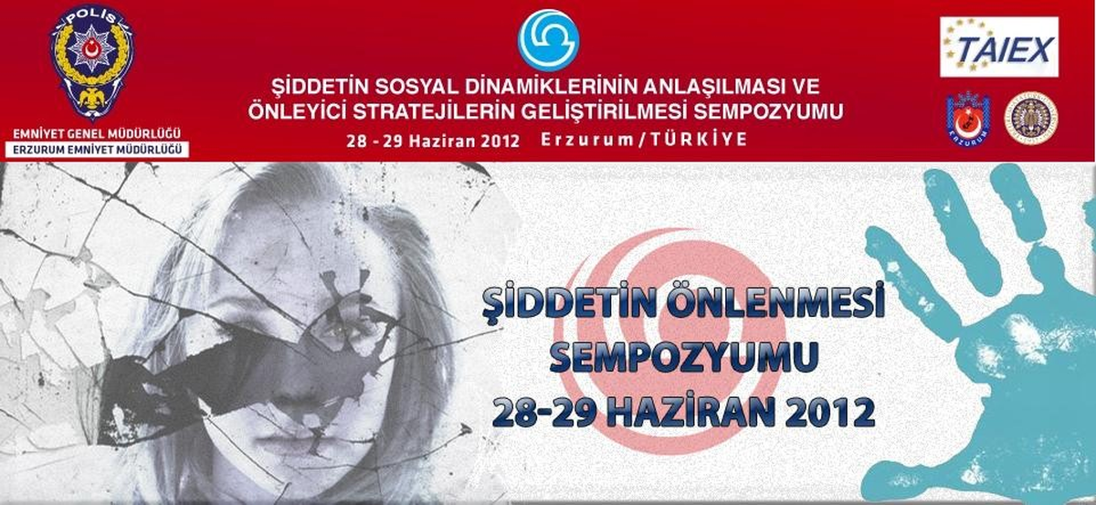 Erzurum'da Şiddetin Önlenmesi Sempozyumu