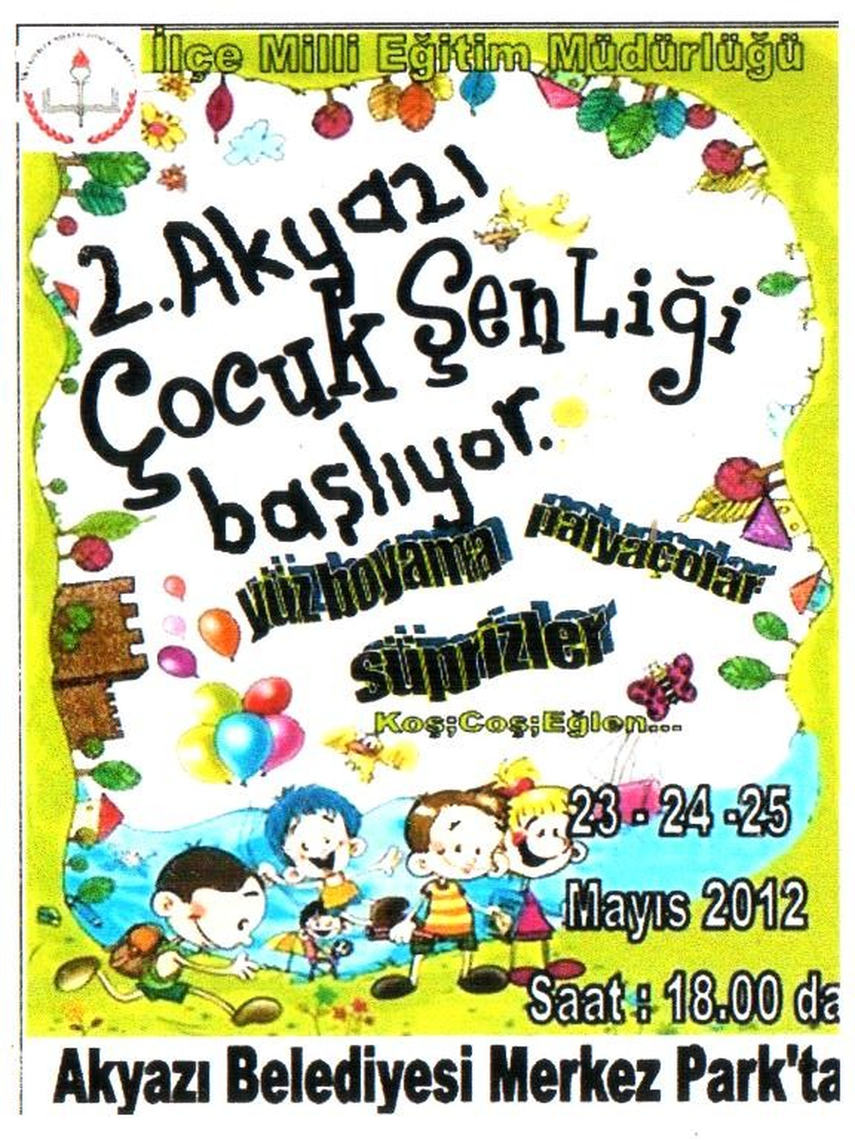 Akyazı 2. Geleneksel Çocuk Şenliği Başlıyor