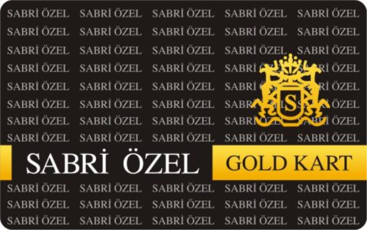 "Sabri Özel Gold Kart" Hediye