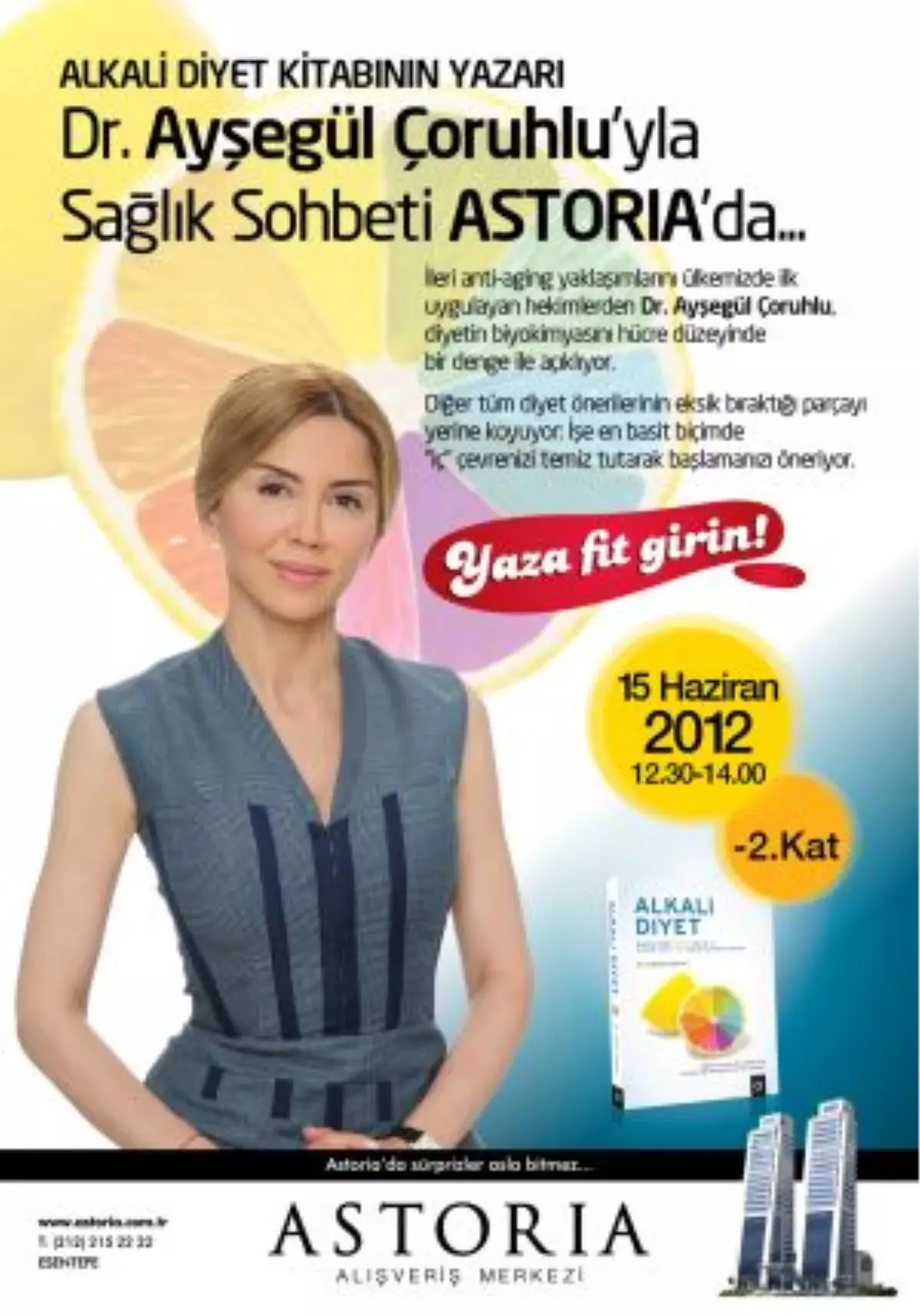 "Dr. Ayşegül Çoruhlu\'yla Sağlık Sohbeti" Astoria\'da