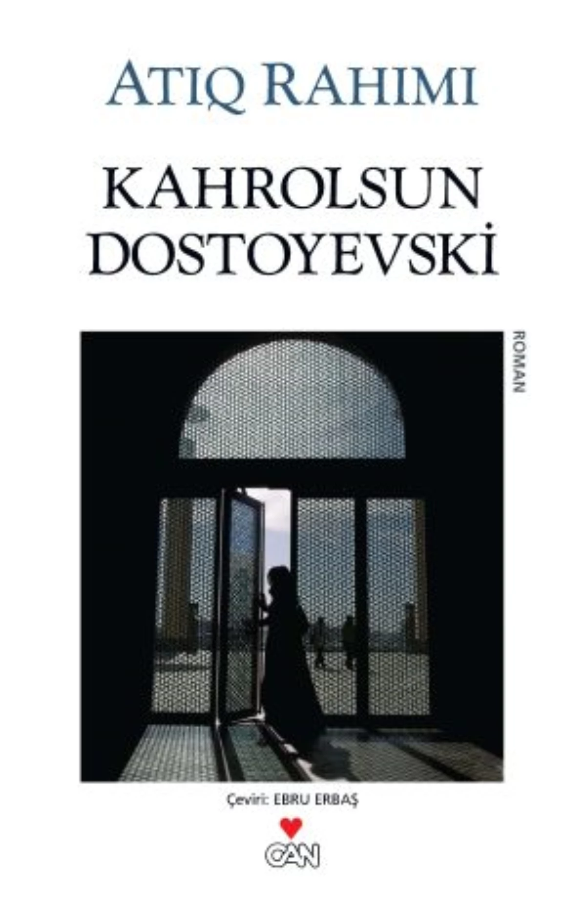 Kahrolsun Dostoyevski!