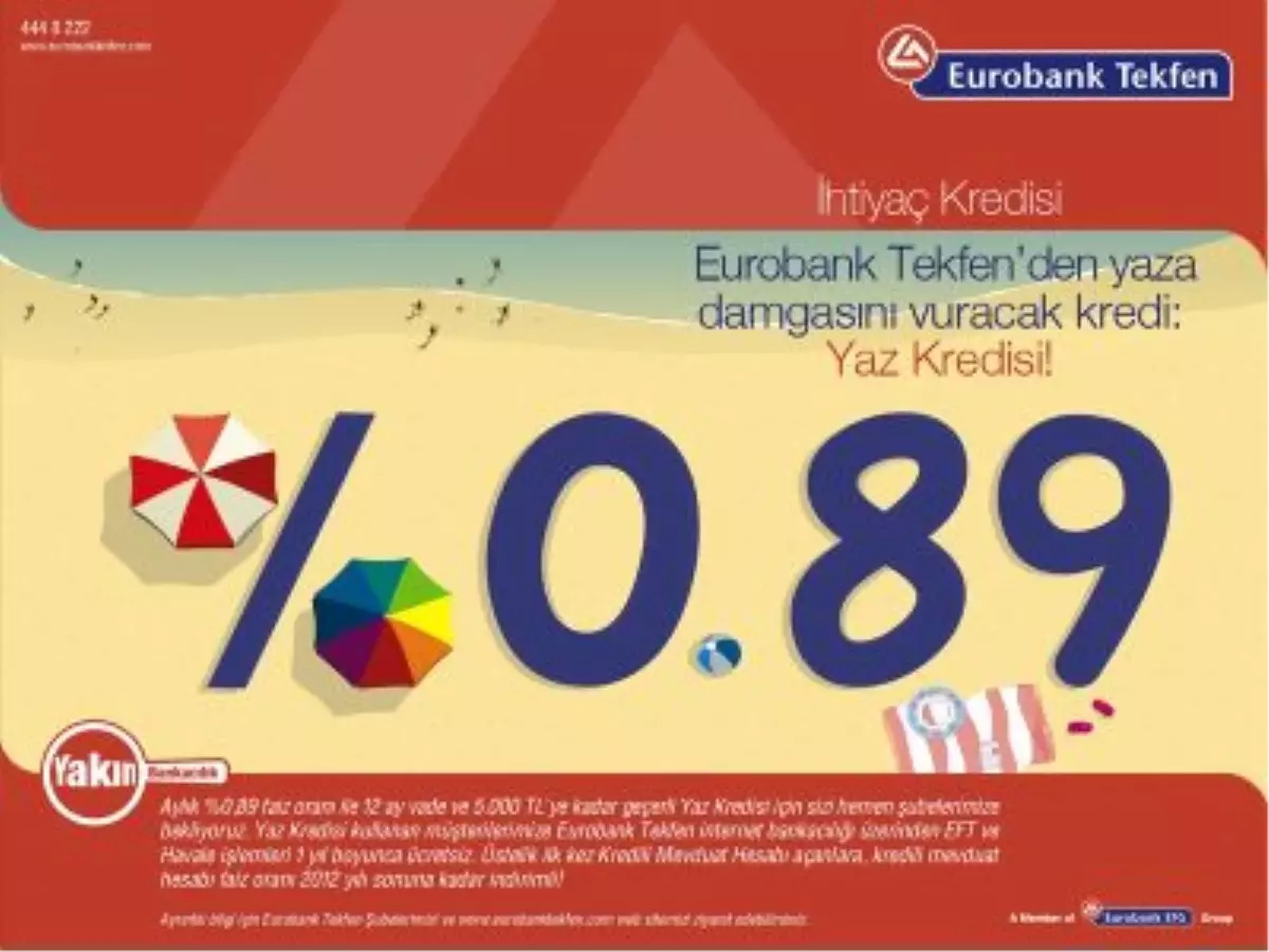 Eurobank Tekfen Yaz İhtiyaçlarınızı Karşılıyor
