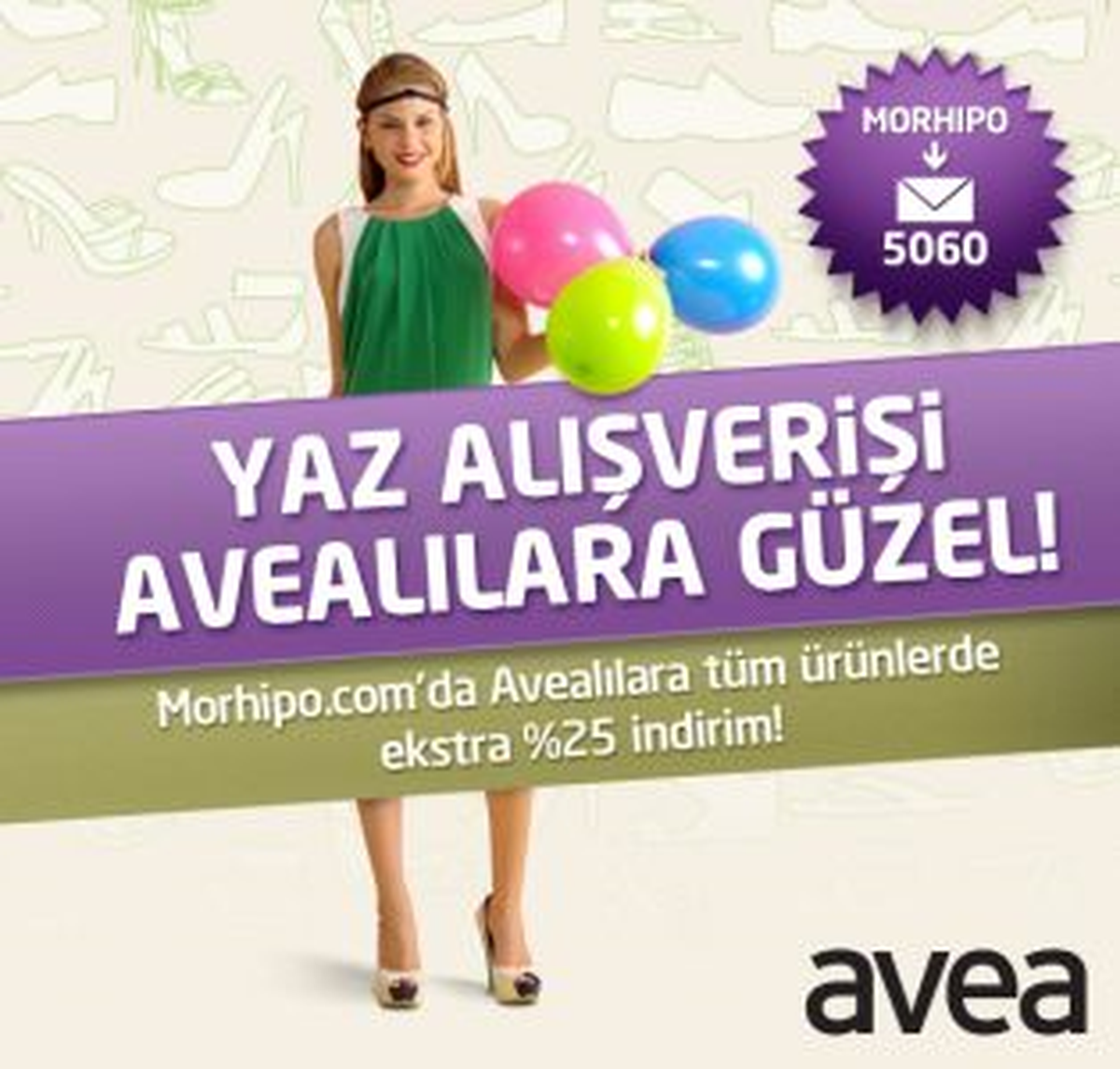 "Hayat Avealıya Güzel"