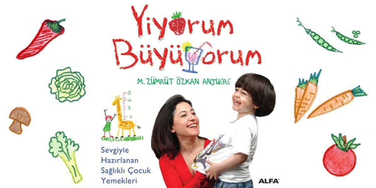 Sevgiyle Hazırlanan Sağlıklı Çocuk Yemekleri