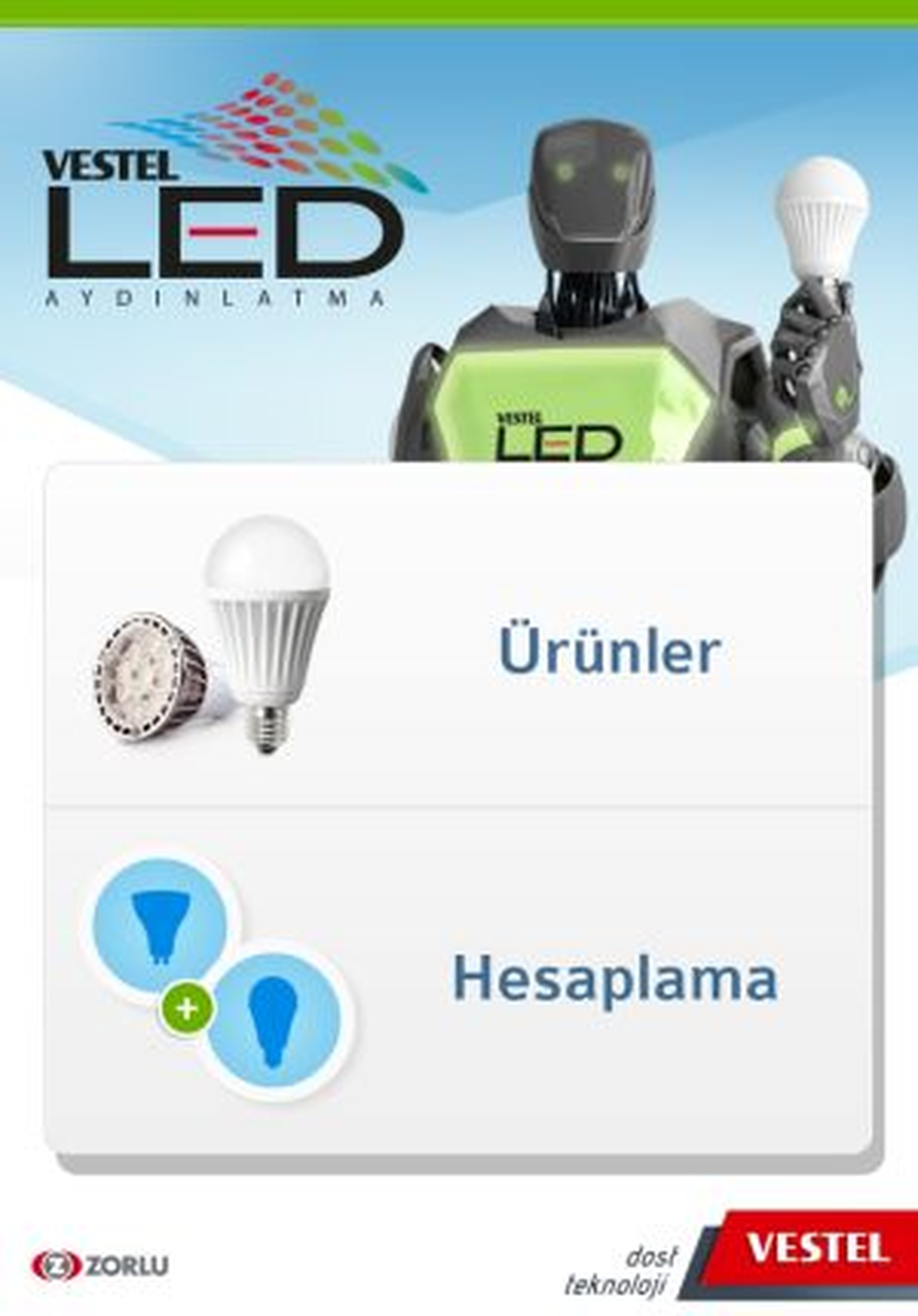 Vestel Led Aydınlatma ile Tasarruf Cebinizde
