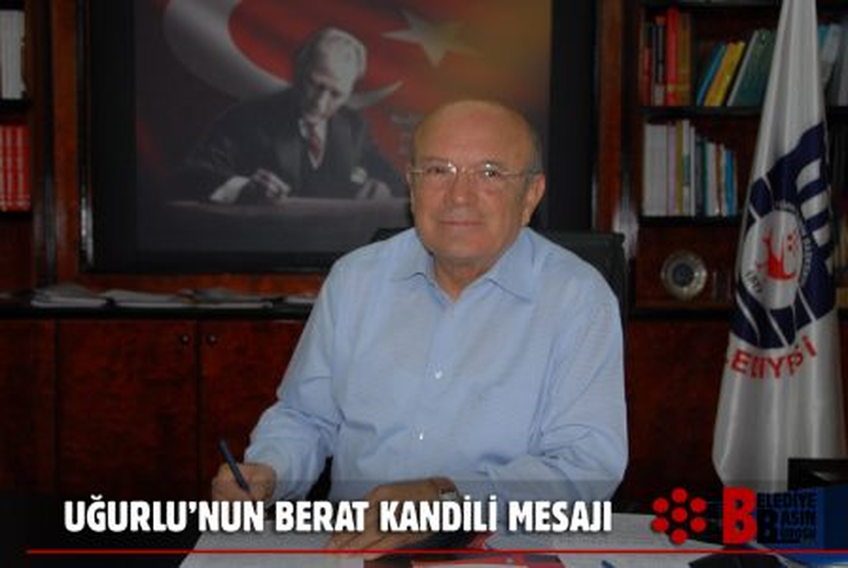 Uğurlu\'nun Berat Kandili Mesajı