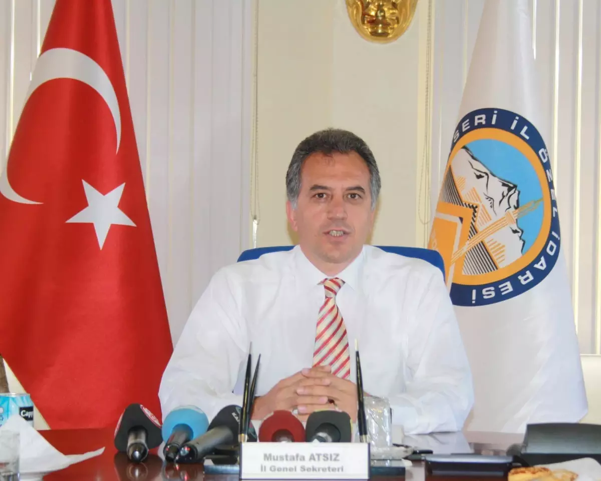 Kayseri İl Özel İdaresi Genel Sekreteri Mustafa Atsız Açıklaması