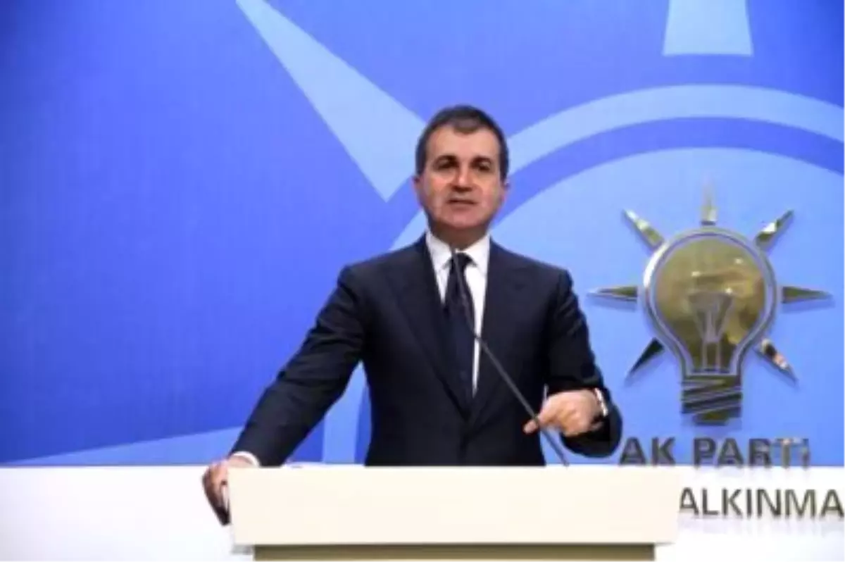 AK Parti Genel Başkan Yardımcısı Çelik Açıklaması