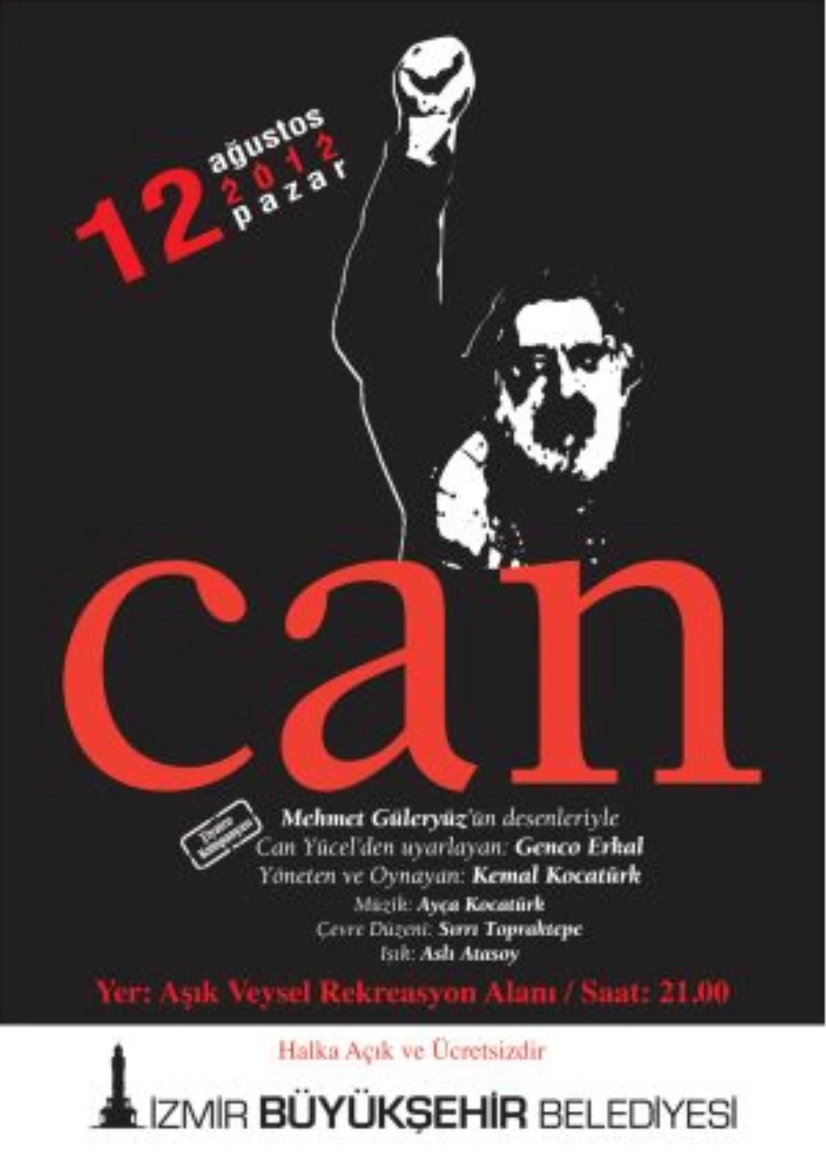 Can Yücel, İzmir\'de \'Can\' Bulacak