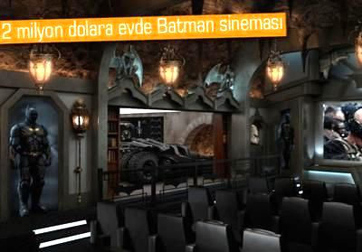 2 Milyon Dolara Evinize Batman Sineması Kurun
