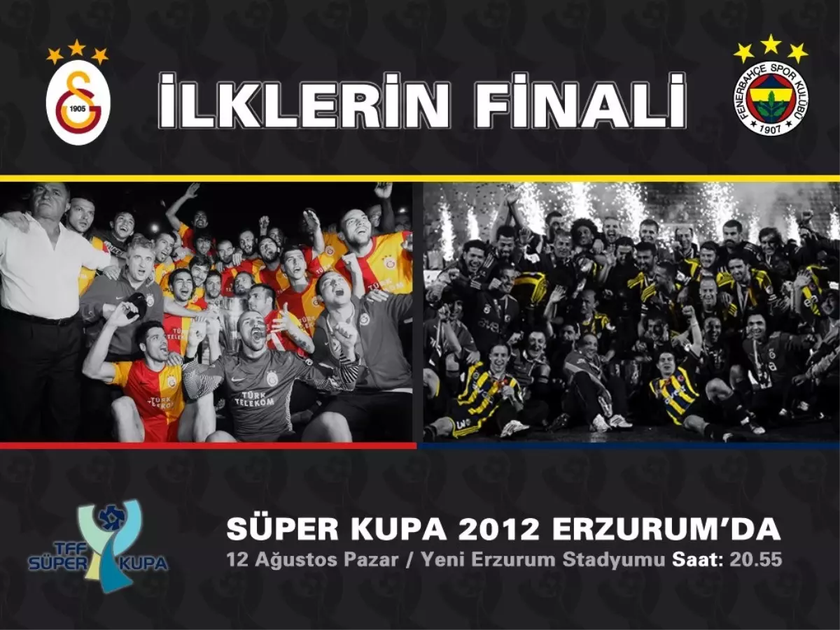 Tff Süper Kupa Erzurum\'da Sahibini Buluyor