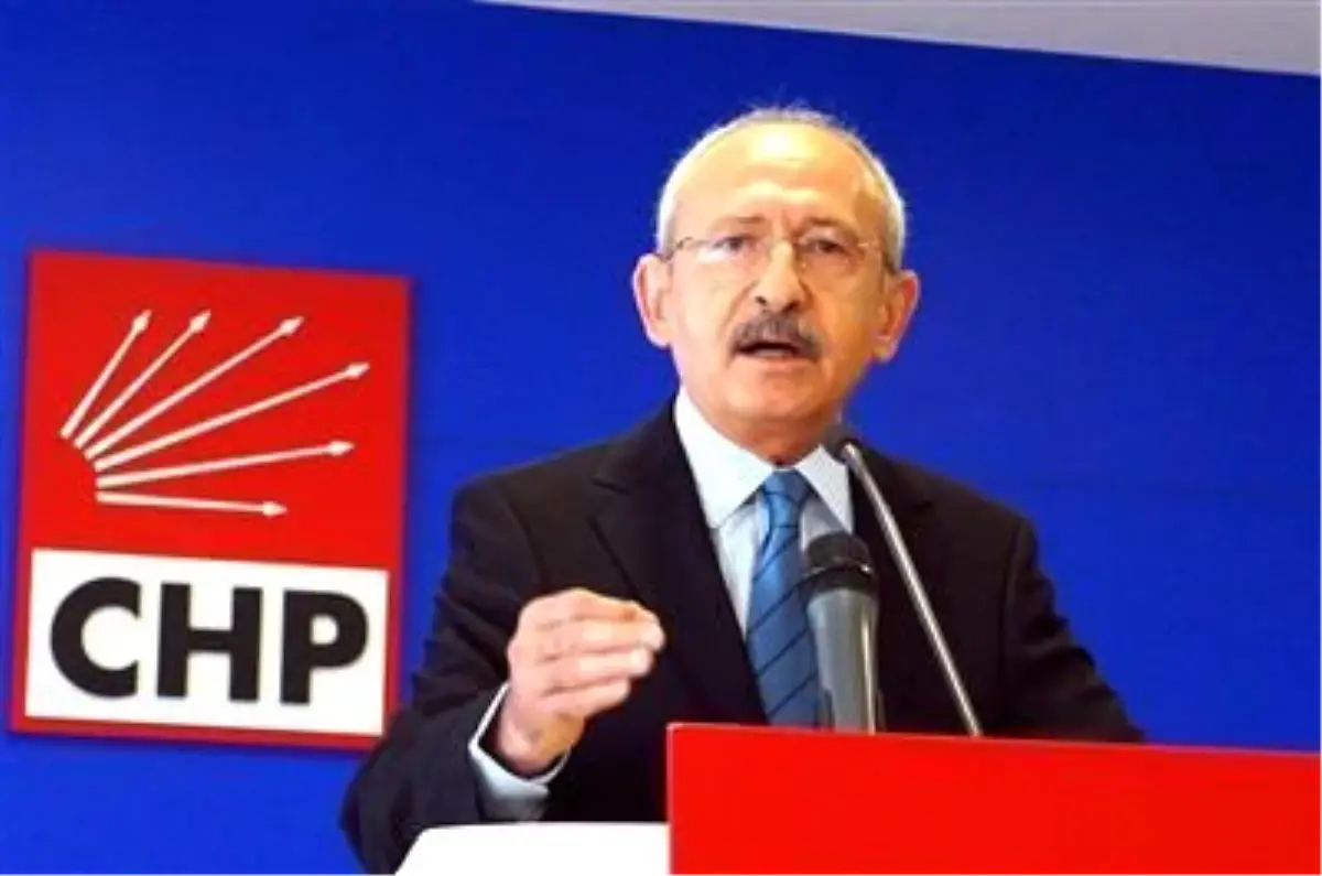 CHP Genel Başkanı Kılıçdaroğlu Açıklaması