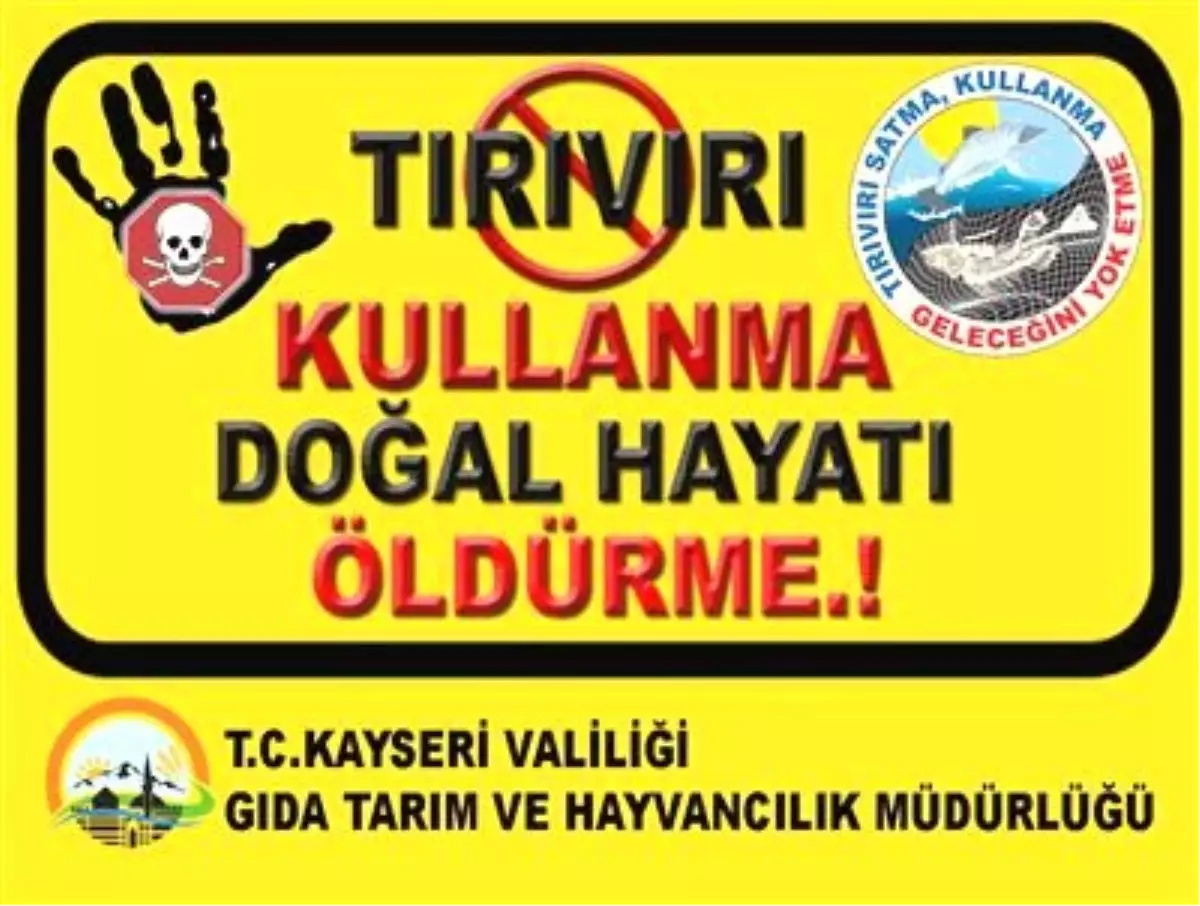 Tırıvırı Kullanımı Uyarısı