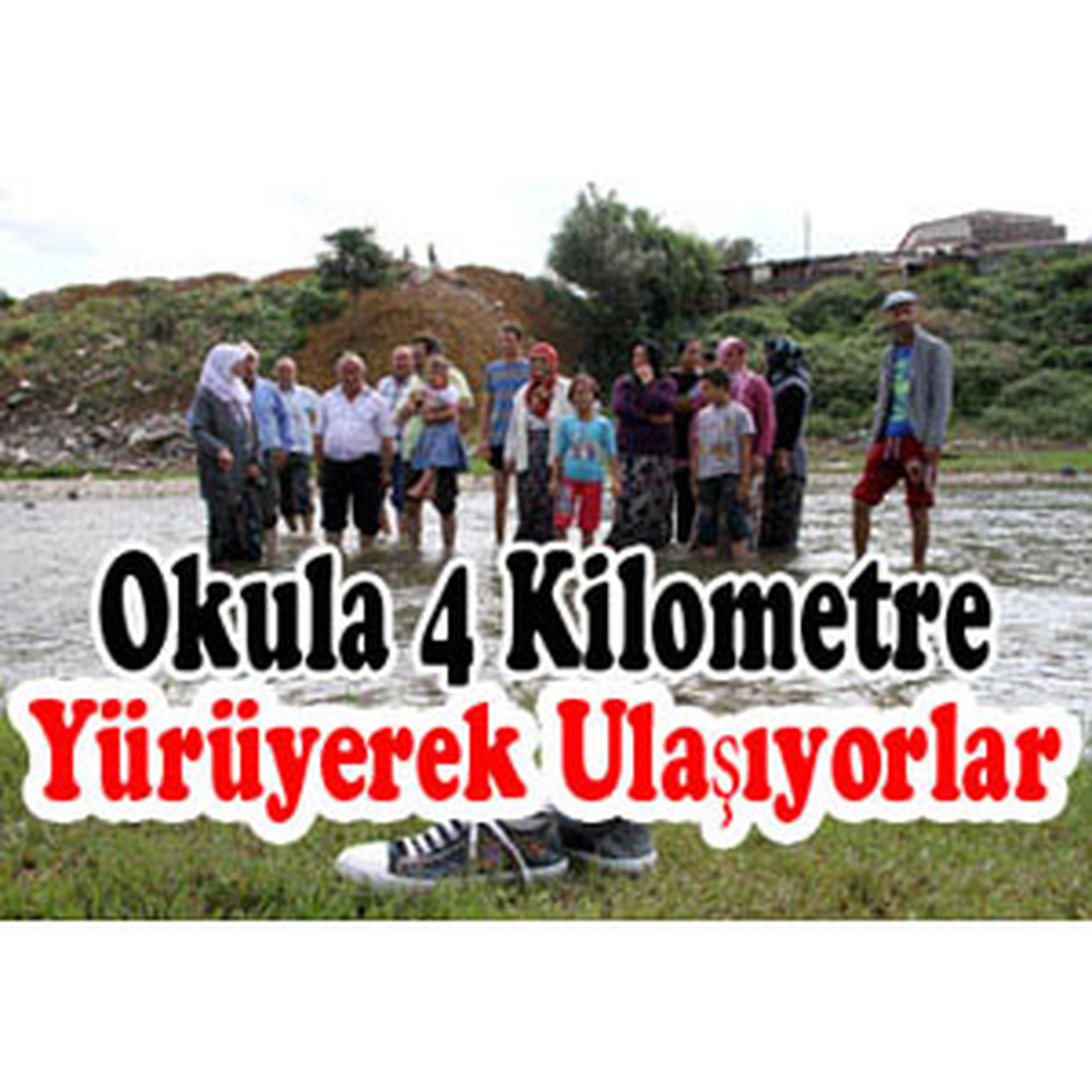 Evlerinin Karşısındaki Okula 4 Kilometre Yürüyerek Ulaşıyorlar