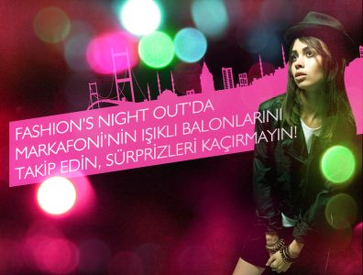 Markafoni\'den Fashion\'s Night Out\'u Renklendiren Sürpriz