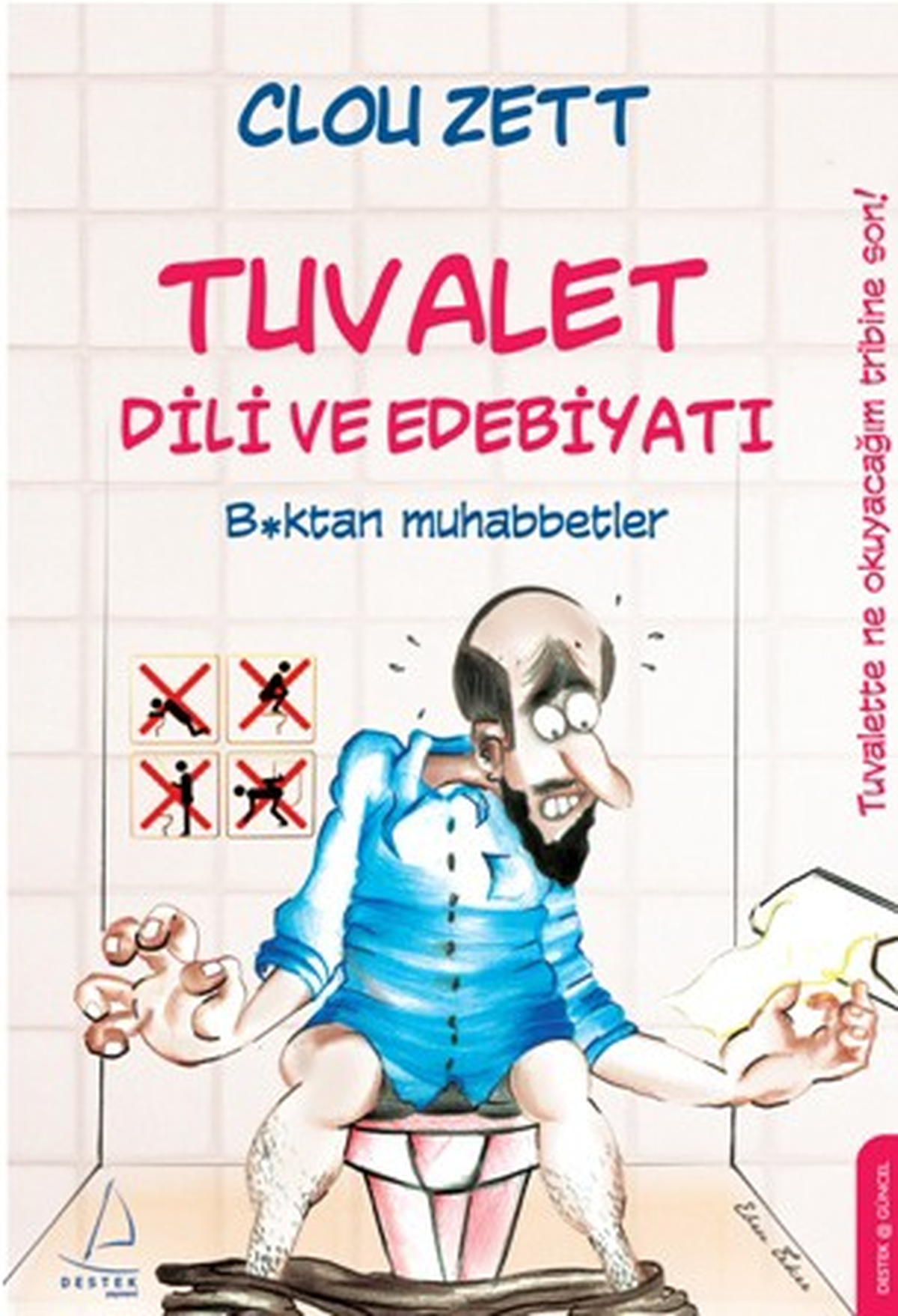 Araştırmacı Zett Tuvaletin Kitabını Yazdı