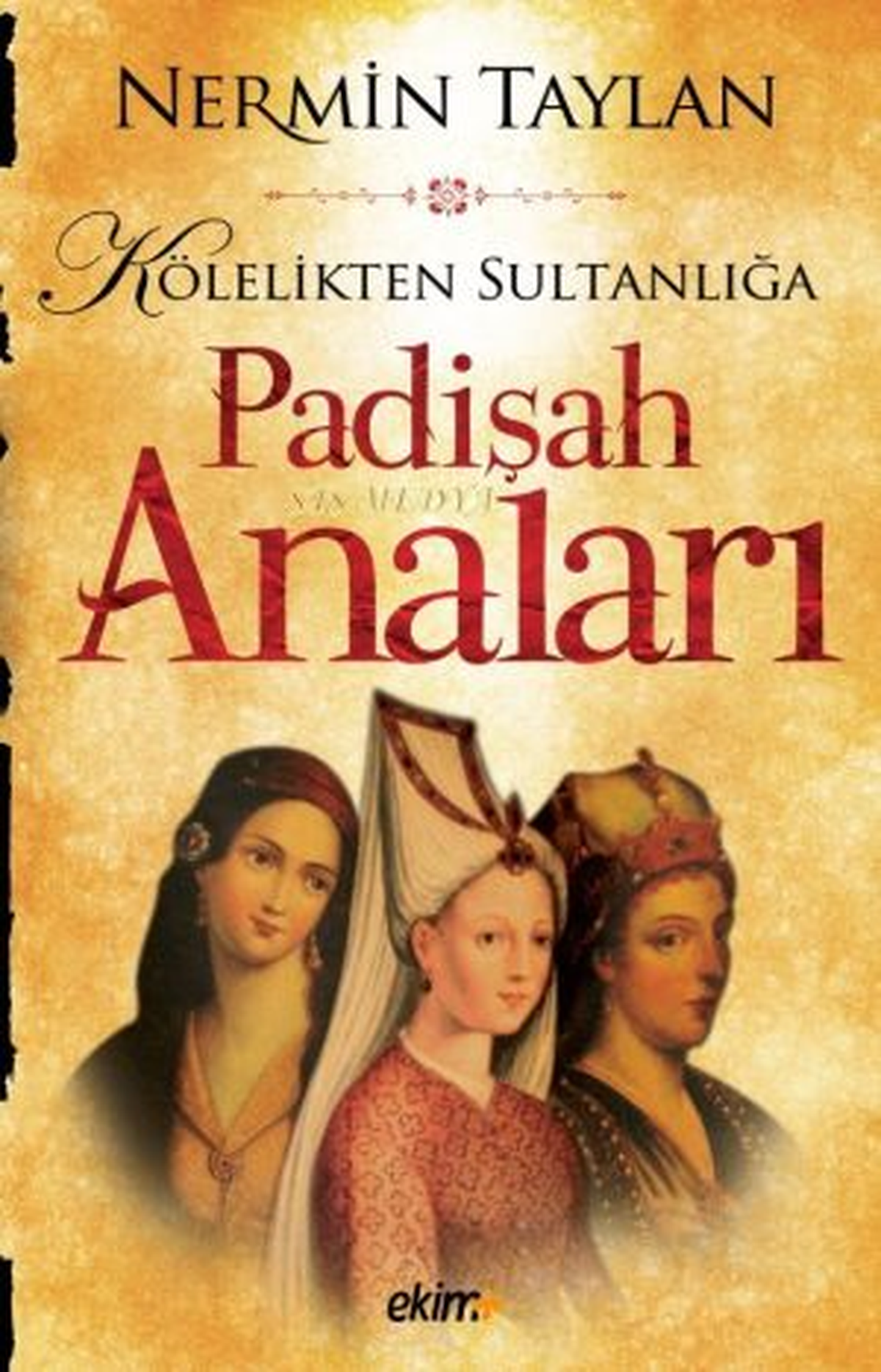 "Padişahların Saklı Kalan Sırlarını Gün Yüzüne Çıkardı!..."