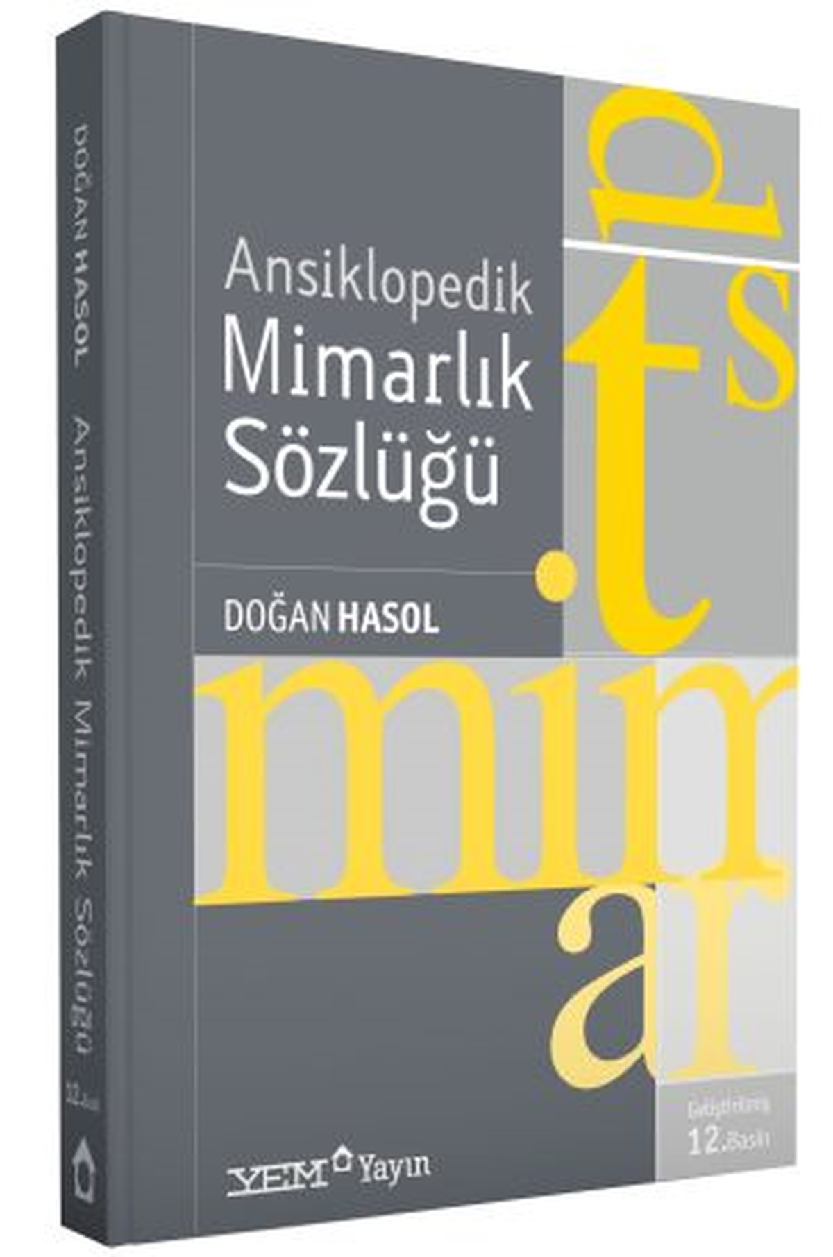 Ansiklopedik Mimarlık Sözlüğü\'nün 12. Baskısı Çıktı