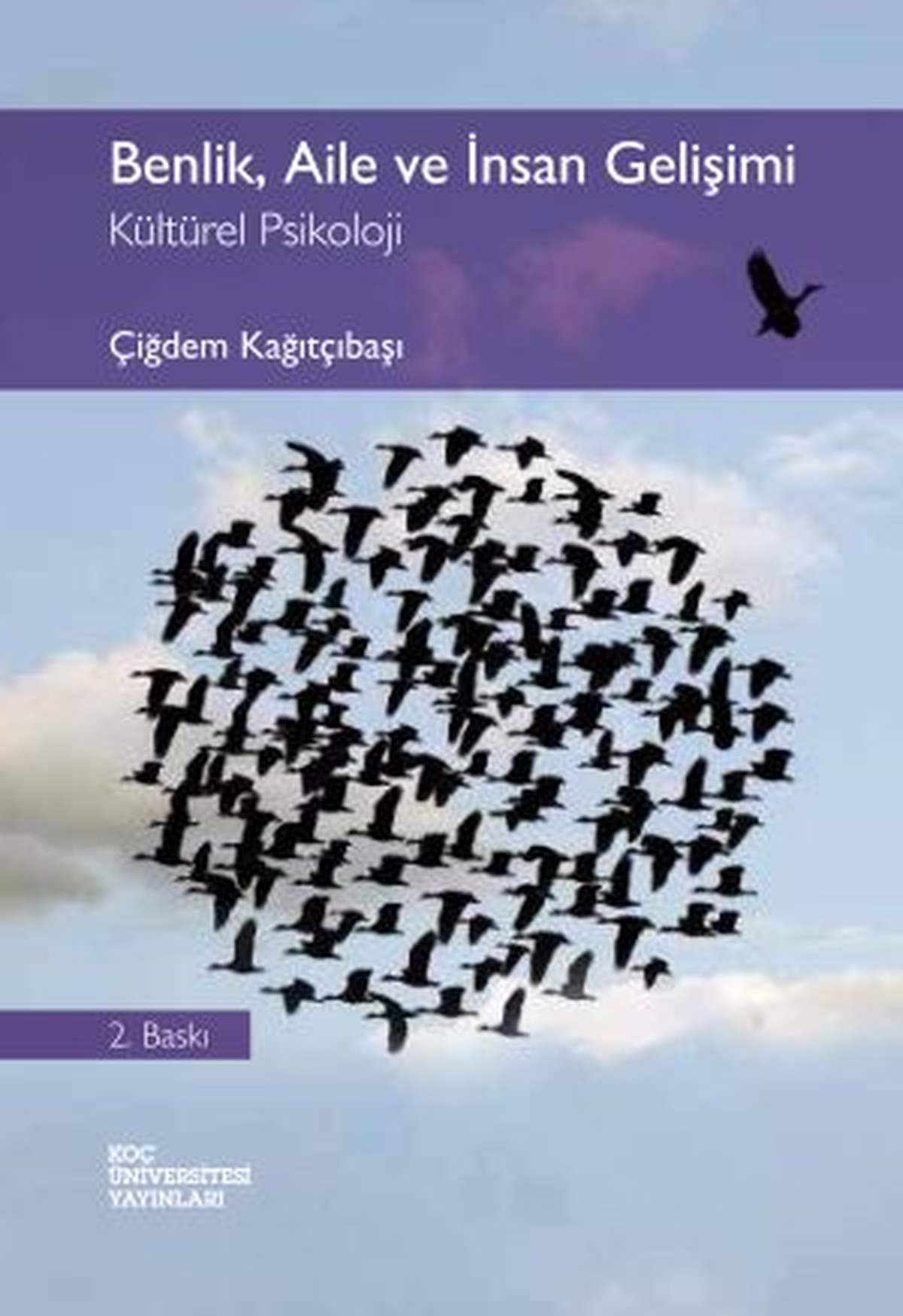 Benlik, Aile ve İnsan Gelişiminde Kültürel Psikoloji